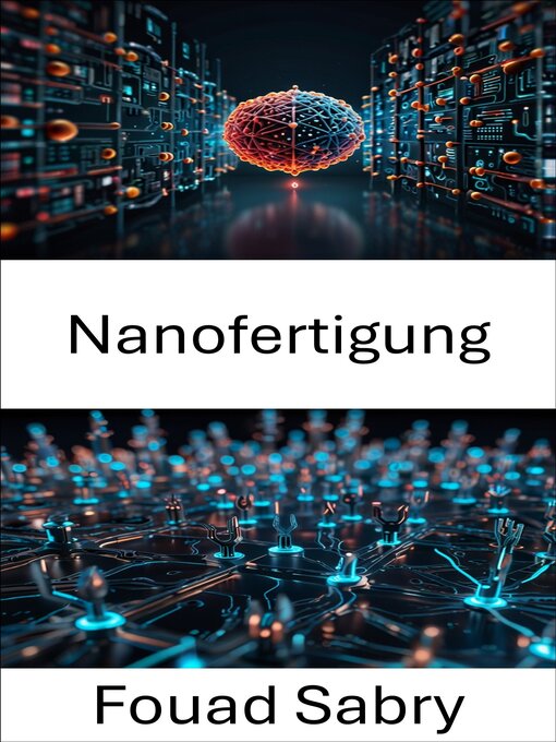 Title details for Nanofertigung by Fouad Sabry - Available